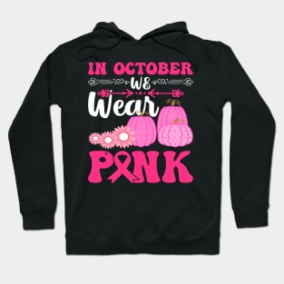 In October We Wear Pink cute Pumpkin Breast Cancer Halloween Hoodie